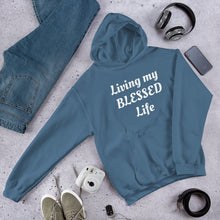 Load image into Gallery viewer, Living my BLESSED life Hoodie