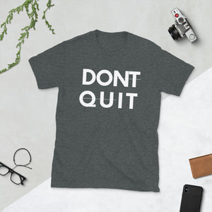 Don’t Quit/DO IT