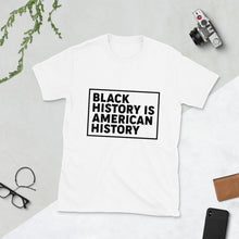 Load image into Gallery viewer, Black History is American History